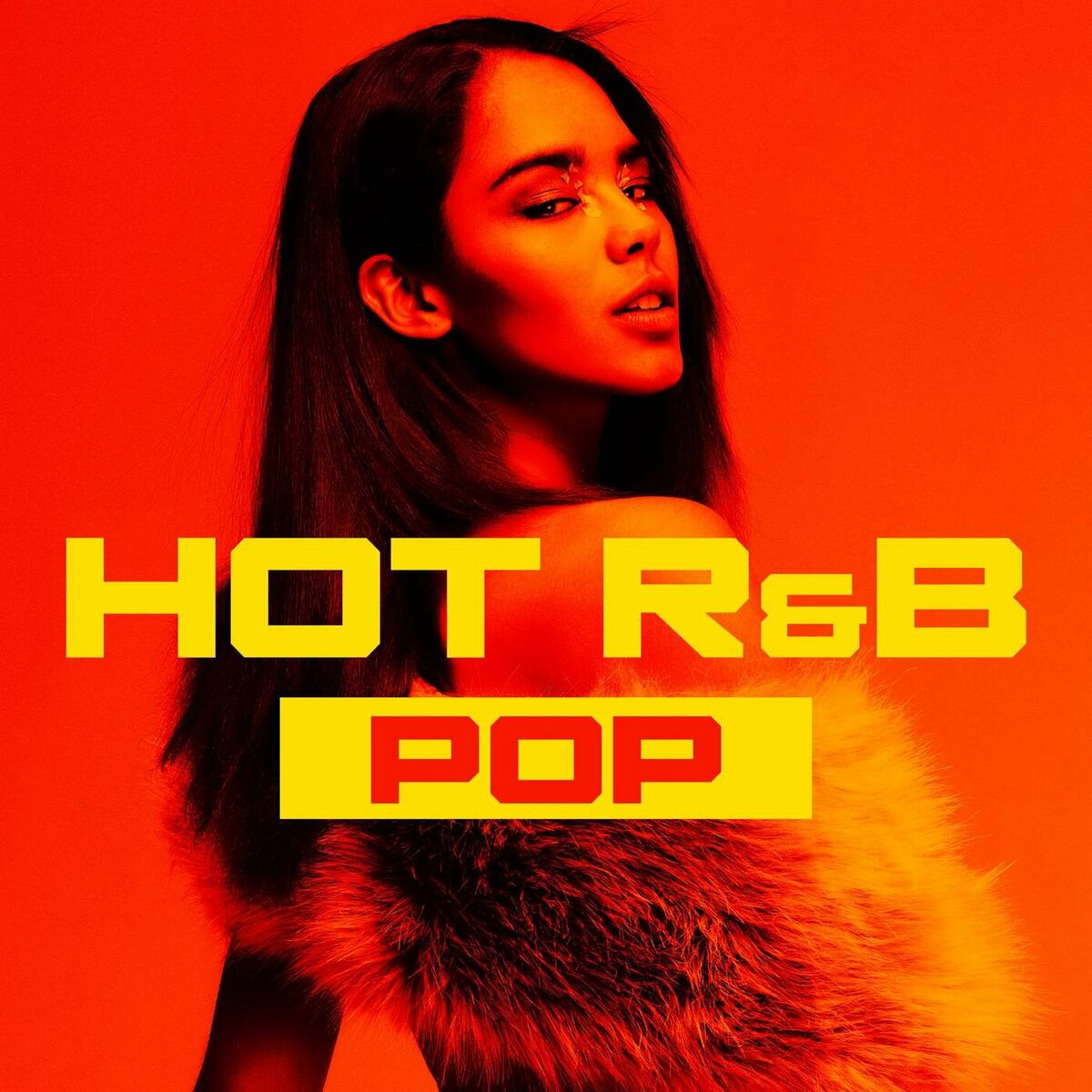 Various Artists - Hot R&B Pop: lyrics and songs | Deezer