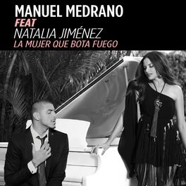 Album cover of La mujer que bota fuego (feat. Natalia Jiménez)