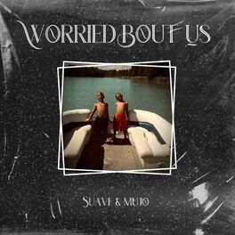 Album cover of Worried Bout Us