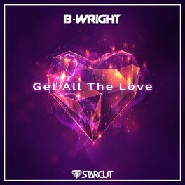 Album cover of Get All The Love
