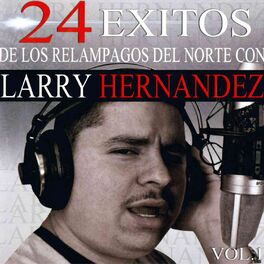 Larry Hern ndez albums songs playlists Listen on Deezer