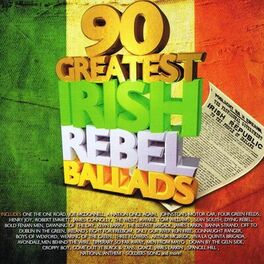 Album cover of 90 Greatest Irish Rebel Songs