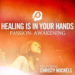 Album cover of Healing Is In Your Hands (Radio Version - From Passion: Awakening)