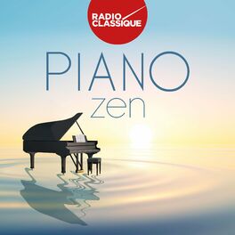 Album cover of Piano Zen - Radio Classique