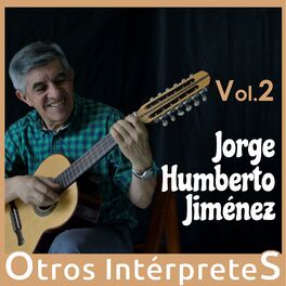 Album cover of Vol. 2 Jorge Humberto Jimenez (Otros Intérpretes)