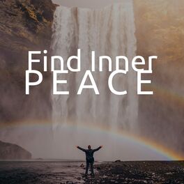 Album cover of Find Inner Peace with Sound: Powerfull Calming Emotions, New Age Meditation Music, Nature Sounds