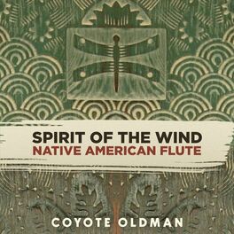 Album cover of Spirit of the Wind: Native American Flute
