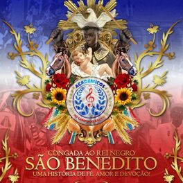 Album cover of Congada ao Rei Negro São Benedito. Uma História de Fé, Amor e Devoção!