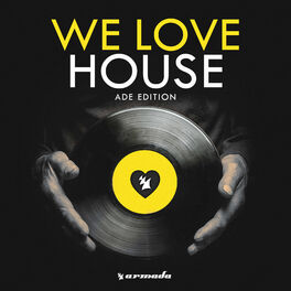 Album cover of We Love House - ADE Edition