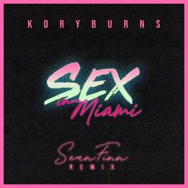 Album cover of Sex In Miami Remix