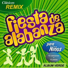 Album cover of Fiesta de Alabanza para Niños (Album Verde)