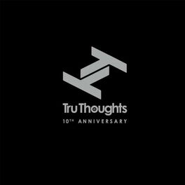 Album cover of Tru Thoughts 10th Anniversary