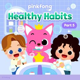 Album cover of Pinkfong Healthy Habits Songs (Pt. 5)