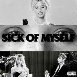 Album cover of sick of myself