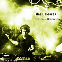 Album cover of Islas Baleares Tech House Rediscovery