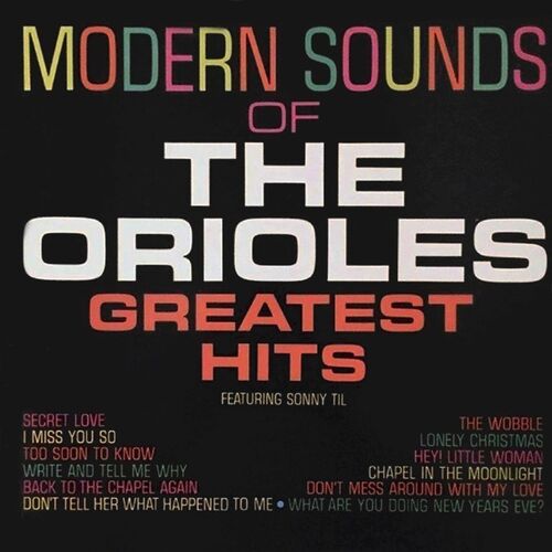 The Orioles - The Wobble: listen with lyrics Deezer.