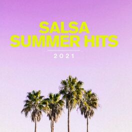 Album cover of Salsa Summer Hits 2021