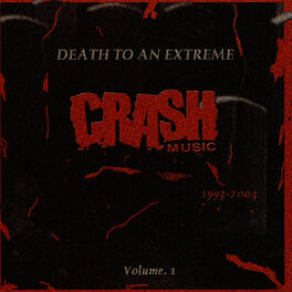 Album cover of Crash Music: Death to an Extreme