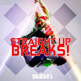 Album cover of Straight Up Breaks! Vol. 3