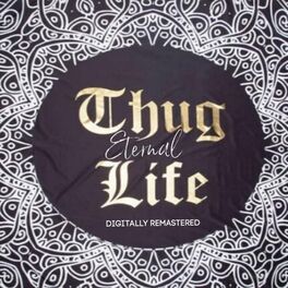 Album cover of Thug Life Eternal (Digitally Remastered 2021)
