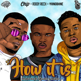 Album cover of How It Is (feat. Roddy Ricch, Chip & Yxng Bane)