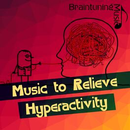 Album cover of Music to Relieve Hyperactivity