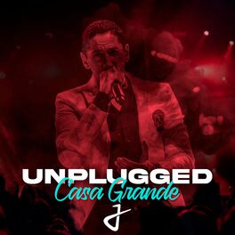 Album cover of Unplugged (Casa Grande)