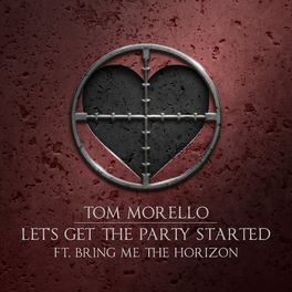Album cover of Let’s Get The Party Started (feat. Bring Me The Horizon)