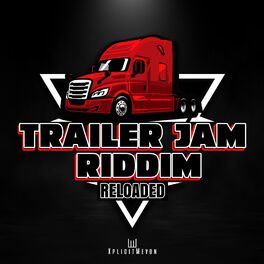 Album cover of Trailer Jam Riddim Reloaded