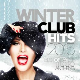 Album cover of Winter Club Hits 2015 (Best of Dance & Electro Anthems)