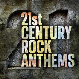 Album cover of 21st Century Rock Anthems