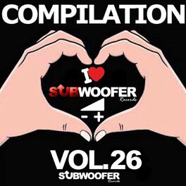 Album cover of I Love Subwoofer Records Techno Compilation, Vol. 26 (Greatest Hits)