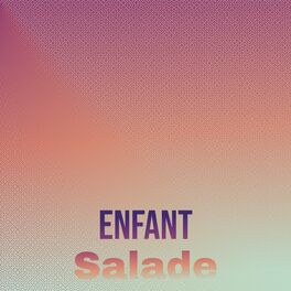 Album cover of Enfant Salade