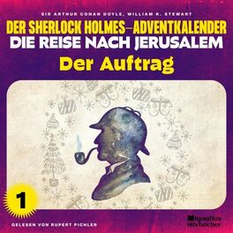 Album cover of Der Auftrag (Der Sherlock Holmes-Adventkalender - Die Reise nach Jerusalem, Folge 1)