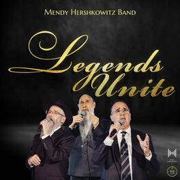 Album cover of Legends Unite (feat. Mordechai Ben David, Avraham Fried, Yaakov Shwekey & The Shira Choir)