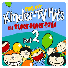 Album cover of Die Super-duper-band - Sing Mit: Kinder TV Hits - Part II (MP3 Compilation)
