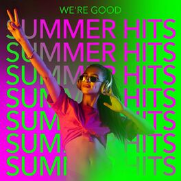 Album cover of We're Good - Summer Hits