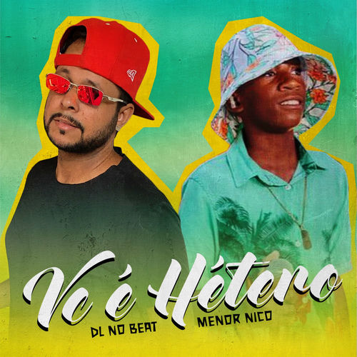 Música Você É Hetero – Menor Nico, DL No Beat Mp3 download