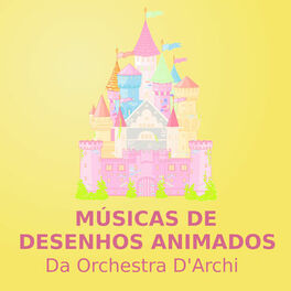 Album cover of Músicas De Desenhos Animados (orchestra d'archi)
