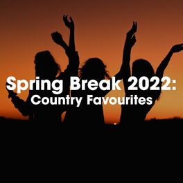 Album cover of Spring Break 2022: Country Favourites
