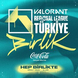 Album cover of Hep Birlikte! (VALORANT Regional League Türkiye: Birlik - 2022)
