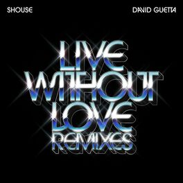 Album cover of Live Without Love (Remixes)