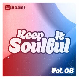 Album cover of Keep It Soulful, Vol. 08