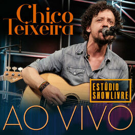 Album cover of Chico Teixeira no Estúdio Showlivre (Ao Vivo)
