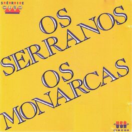 Album cover of Os Serranos Os Monarcas