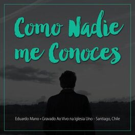 Album cover of Como Nadie Me Conoces