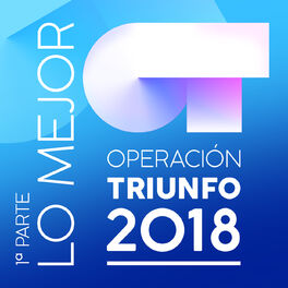 Operacion Triunfo 2023 - CD Lo Mejor (1ª Parte)