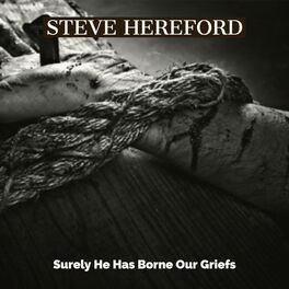 Album cover of Surely He Has Borne Our Griefs (Isaiah 53:4-6)
