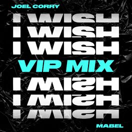Album cover of I Wish (feat. Mabel) (VIP Mix)