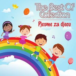 Album cover of The Best Of Collection - Pjesme Za Djecu